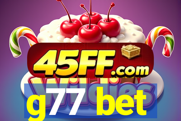 g77 bet